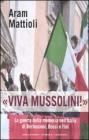 �Viva Mussolini!�. La guerra della memoria nell'Italia di Berlusconi , Bossi e Fini