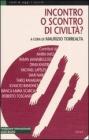 Incontro o scontro di civilt�?