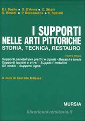 I supporti nelle arti pittoriche. Storia, tecnica, restauro