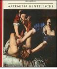 Artemisia Gentileschi. Storia di una passione. Catalogo della mostra (Milano, 22 settembre 2011-30 gennaio 2012). eBook