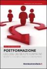 Postformazione. Leclisse dei sistemi formativi nellera dellindustria culturale e dei consumi di massa. eBook