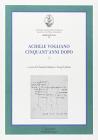 Achille Vogliano cinquant'anni dopo vol.1