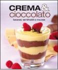 Crema & cioccolato. Bavaresi, semifreddi e mousse