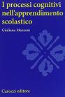 I processi cognitivi nell'apprendimento scolastico