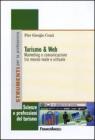 Turismo e web. Marketing e comunicazione tra mondo reale e virtuale. eBook