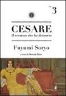 Cesare. Il creatore che ha distrutto vol.3