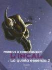 La quinta essenza (2). Incal vol.6