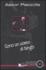 Sono un uomo di tango. Con CD Audio