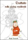 Trattato sulla cucina medievale. eBook
