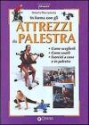 In forma con gli attrezzi da palestra