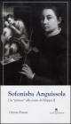 Sofonisba Anguissola. Un �pittore� alla corte di Filippo II. eBook