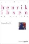 Henrik Ibsen. Un profilo. eBook