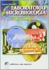 Laboratorio di microbiologia. Corso pratico di tecnica ed analisi microbiologica