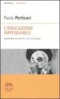 L' educazione impensabile. Apprendere �per difetto� nella rete globale
