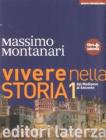 Vivere nella storia. Con espansione online. Per le Scuole superiori vol.1