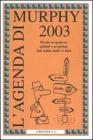 L' agenda di Murphy 2003
