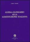 Guida-glossario alla Costituzione italiana