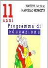 Ragazzi e ragazze, come cambia il mio corpo, il gioco, l'amicizia, l'amore. Programma di educazione sessuale. 11-14 anni