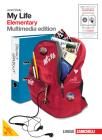 My life. Elementary. Con getting ready. Con espansione online. Per le le Scuole superiori. Con DVD-ROM vol.1
