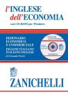 L' inglese dell'economia. Dizionario economico e commerciale inglese-italiano, italiano-inglese. Con CD-ROM