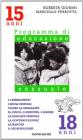 I cambiamenti, i ruoli sessuali, vivere la sessualit�, il gioco, l'amicizia. Programma di educazione sessuale. 15-18 anni