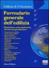 Formulario generale dell'edilizia. Con CD-ROM