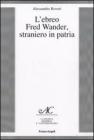 L' ebreo Fred Wander, straniero in patria