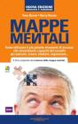 Mappe mentali. Come utilizzare il pi� potente strumento di accesso alle straordinarie capacit� del cervello per pensare, creare, studiare, organizzare