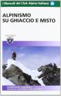 Alpinismo su ghiaccio e misto