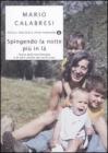 Spingendo la notte pi� in l�. eBook
