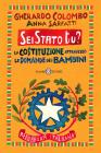 Sei Stato tu? La Costituzione attraverso le domande dei bambini. eBook