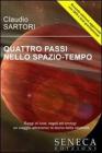 Quattro passi nello spazio-tempo. Raggi di luce, regoli ed orologi: un viaggio attraverso la teoria della relativit�