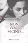 Non ti voglio vicino. eBook