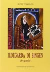 Ildegarda di Bingen. Biografia