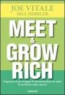 Meet & grow rich. Organizza il tuo gruppo mastermind per la salute, la ricchezza e altro ancora