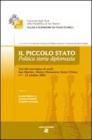 Il piccolo Stato. Politica, storia, diplomazia