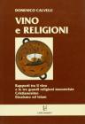 Vino e religioni. Rapporti tra il vino e le tre grandi religioni monoteiste