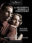 La signorina Morris e il forestiero. eBook