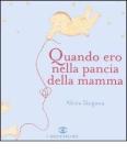 Quando ero nella pancia della mamma