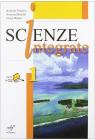 Scienze integrate. Con laboratorio. Per le Scuole superiori vol.1