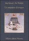 Un assassino di troppo. Romanzo su un crimine