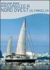 Passaggio a nord ovest in famiglia. eBook