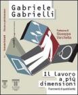 Il lavoro a pi� dimensioni. Frammenti di quotidianit�