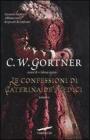 Le confessioni di Caterina de Medici. eBook