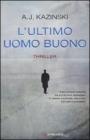 L ultimo uomo buono. eBook