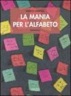 La mania per lalfabeto. eBook