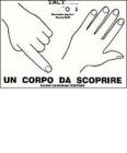 Un corpo da scoprire. Con audiocassetta