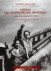 L' Italia nel �Nuovo ordine mondiale�. Politica ed economia dal 1945 al 1947