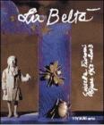 La belt�. Giosetta Fioroni