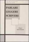 Parlare leggere scrivere. Chiavi degli esercizi